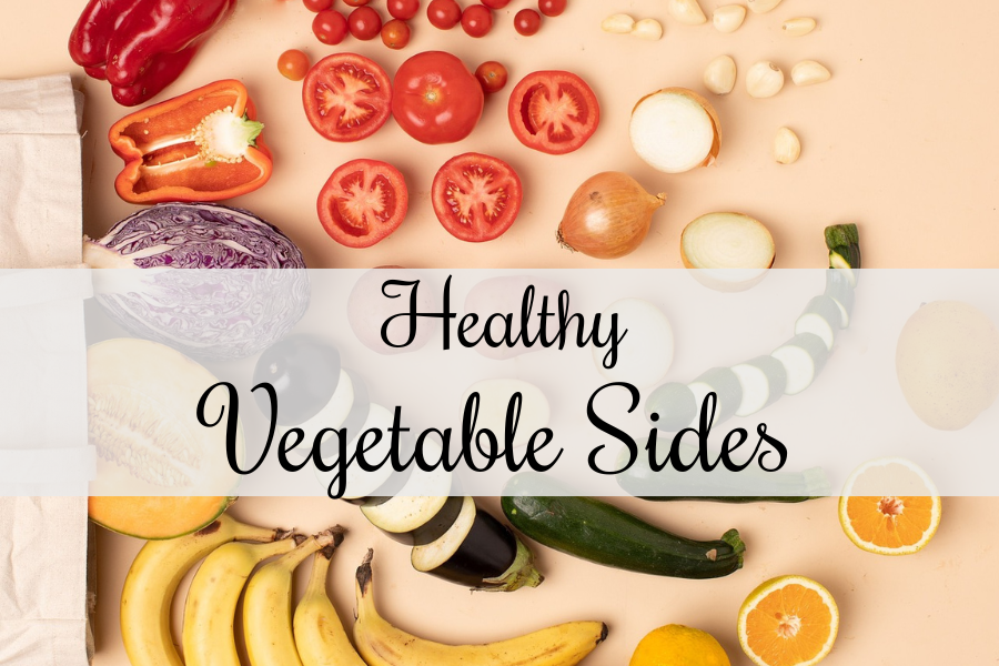 Healthy Vegetable Sides